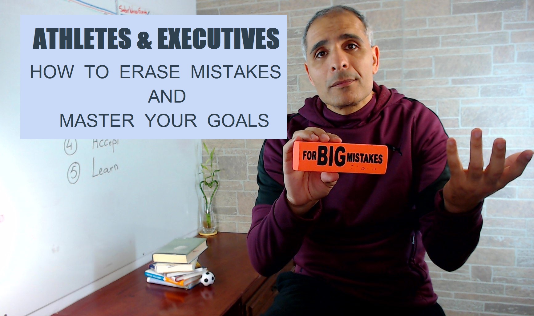How To Erase Mistakes And Master Your Goals